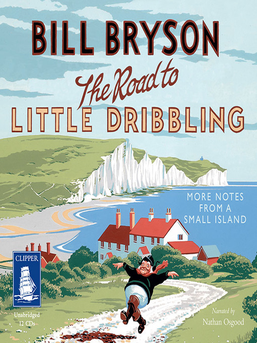 Title details for The Road to Little Dribbling by Bill Bryson - Wait list